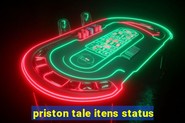 priston tale itens status